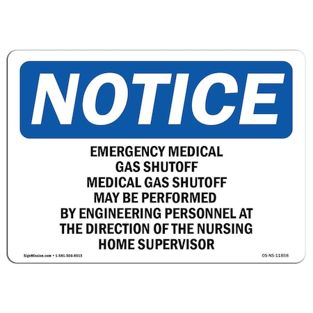 Signmission OSHA Notice Sign, 12" Height, 18" Width, Emergency Medical Gas Shutoff Medical Gas Sign, Landscape OS-NS-D-1218-L-11858